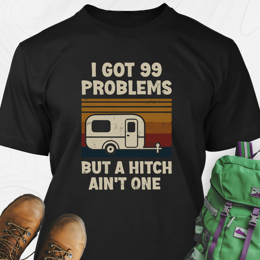 99 Problems T-Shirt
