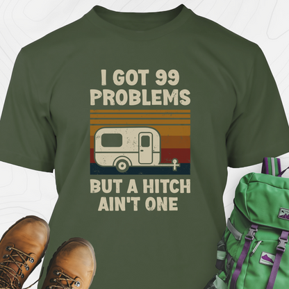 99 Problems T-Shirt