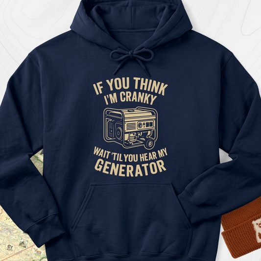 If You Think I’m Cranky Hoodie - Navy
