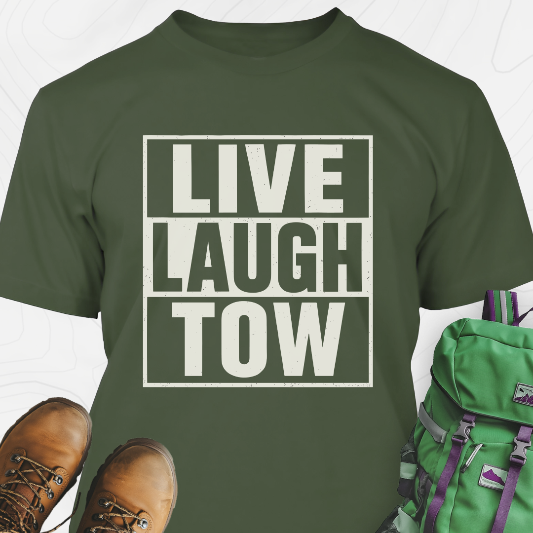 Live. Laugh. Tow. T-Shirt