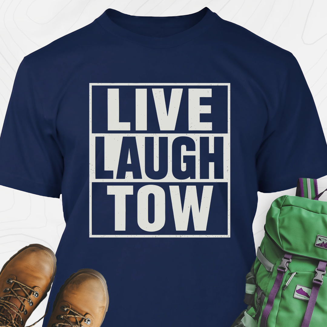 Live. Laugh. Tow. T-Shirt