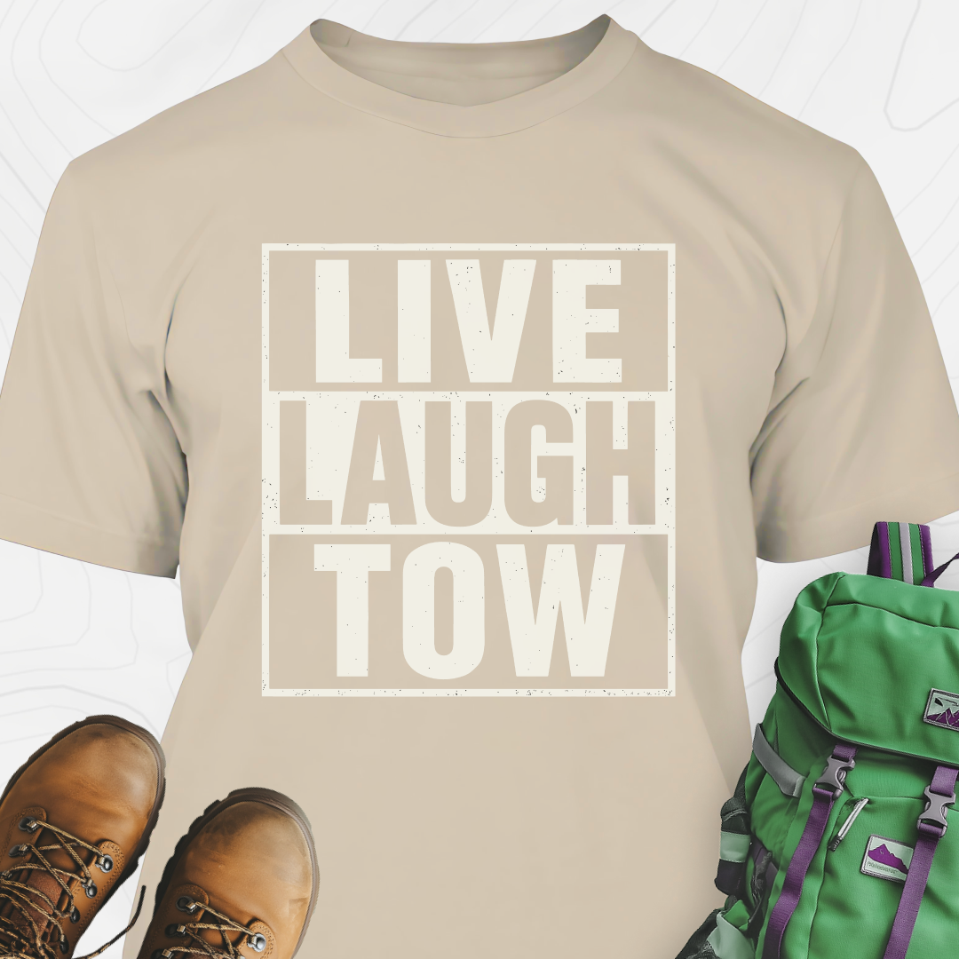 Live. Laugh. Tow. T-Shirt