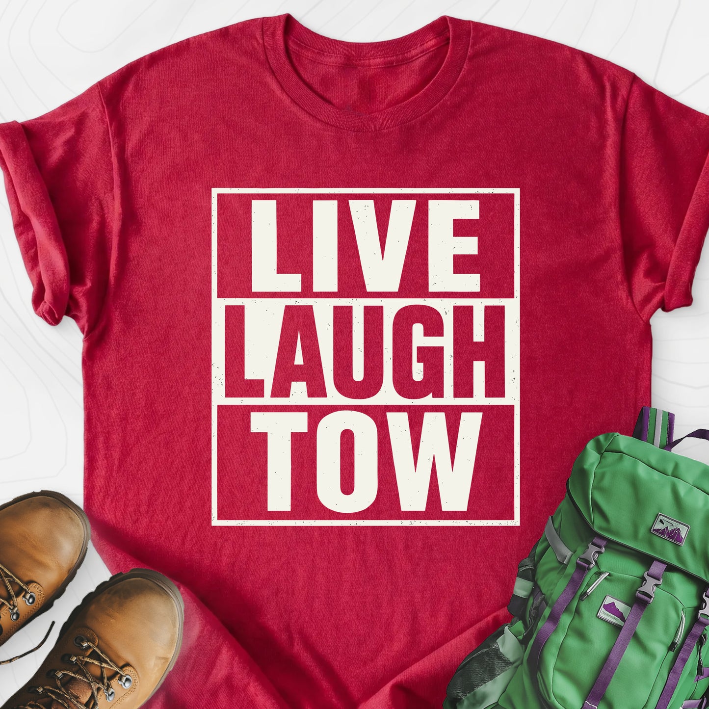 Live. Laugh. Tow. Heather Red front print lightweight T-shirt