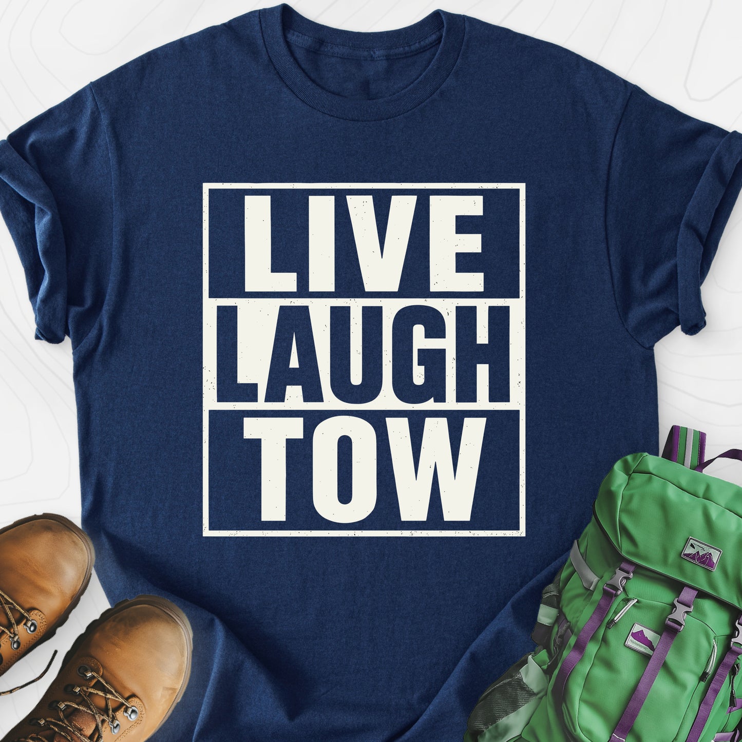 Live. Laugh. Tow. Navy front print lightweight T-shirt