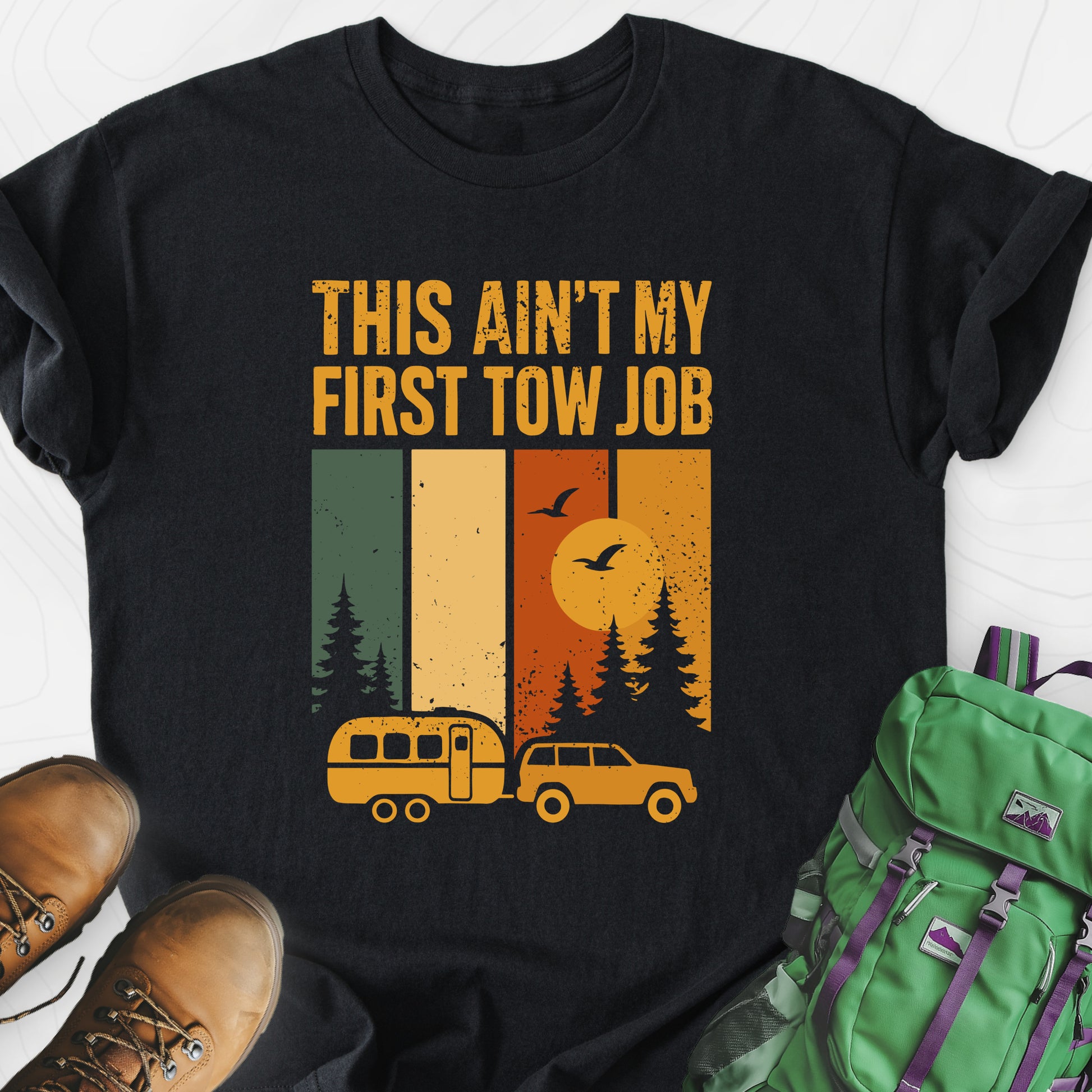 This Ain’t My First Tow Job Black front print lightweight T-shirt