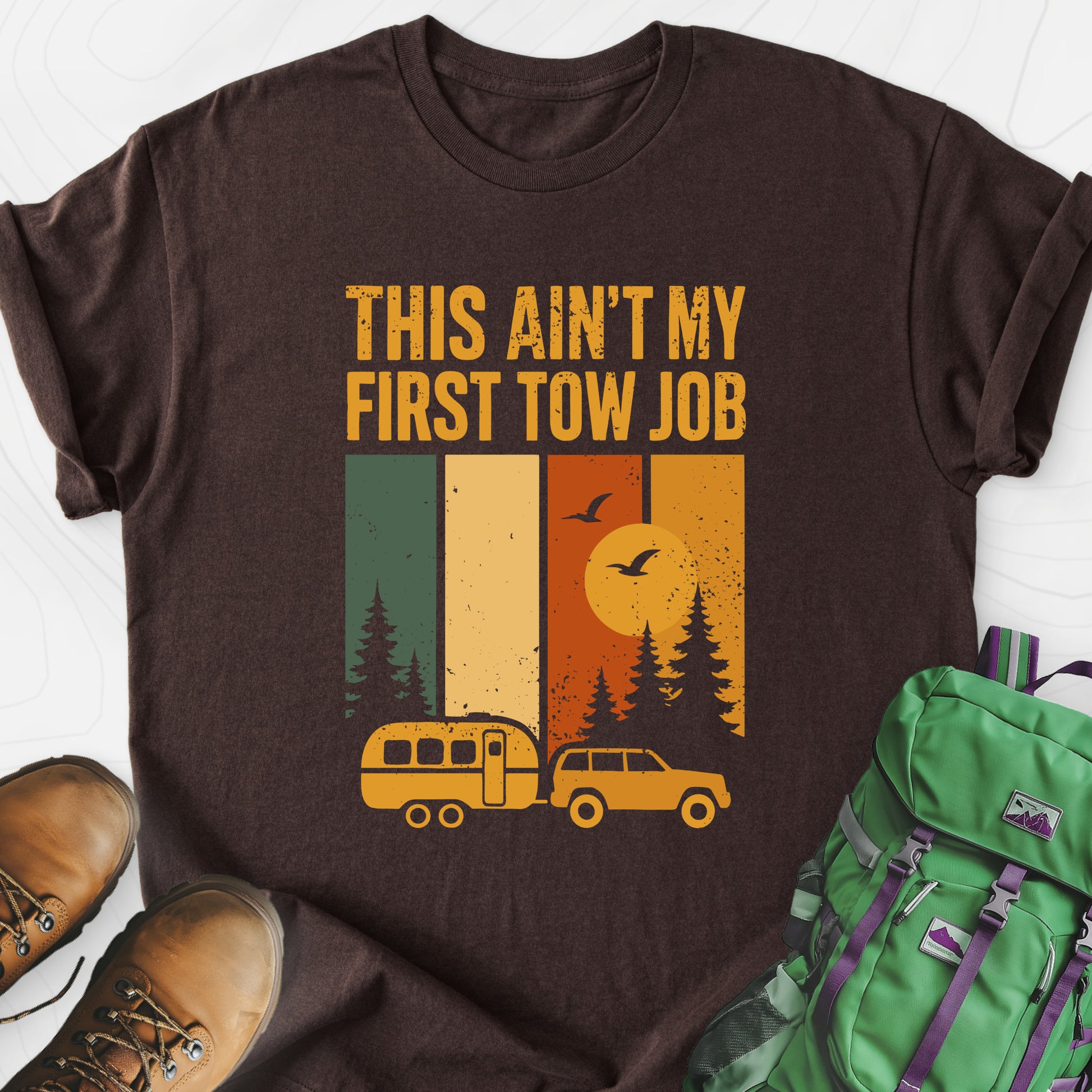 This Ain’t My First Tow Job Dark Chocolate front print lightweight T-shirt