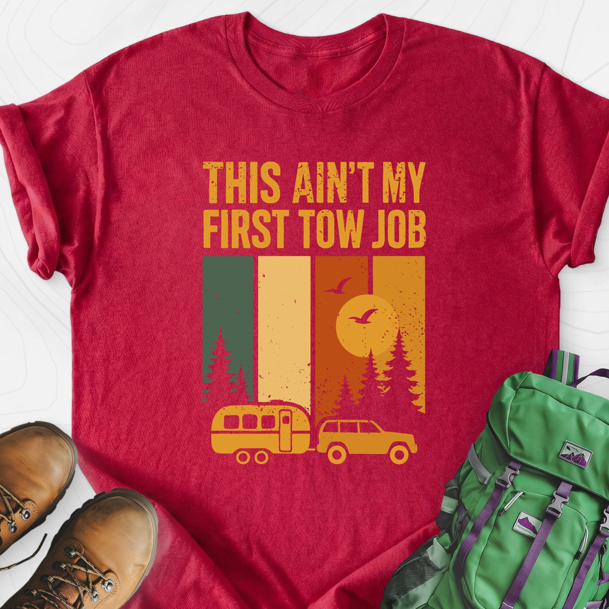 This Ain’t My First Tow Job Heather Red front print lightweight T-shirt