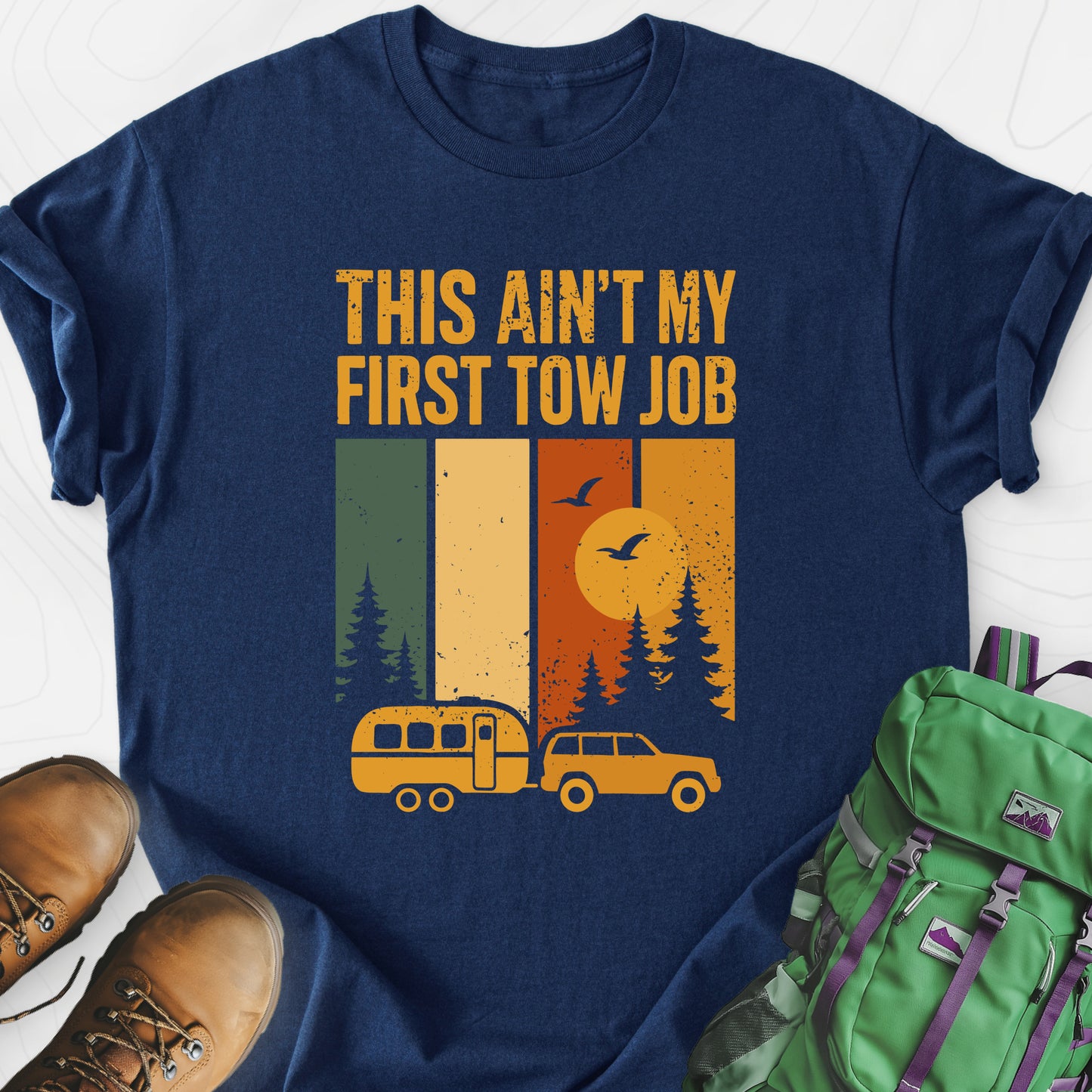 This Ain’t My First Tow Job Navy front print lightweight T-shirt