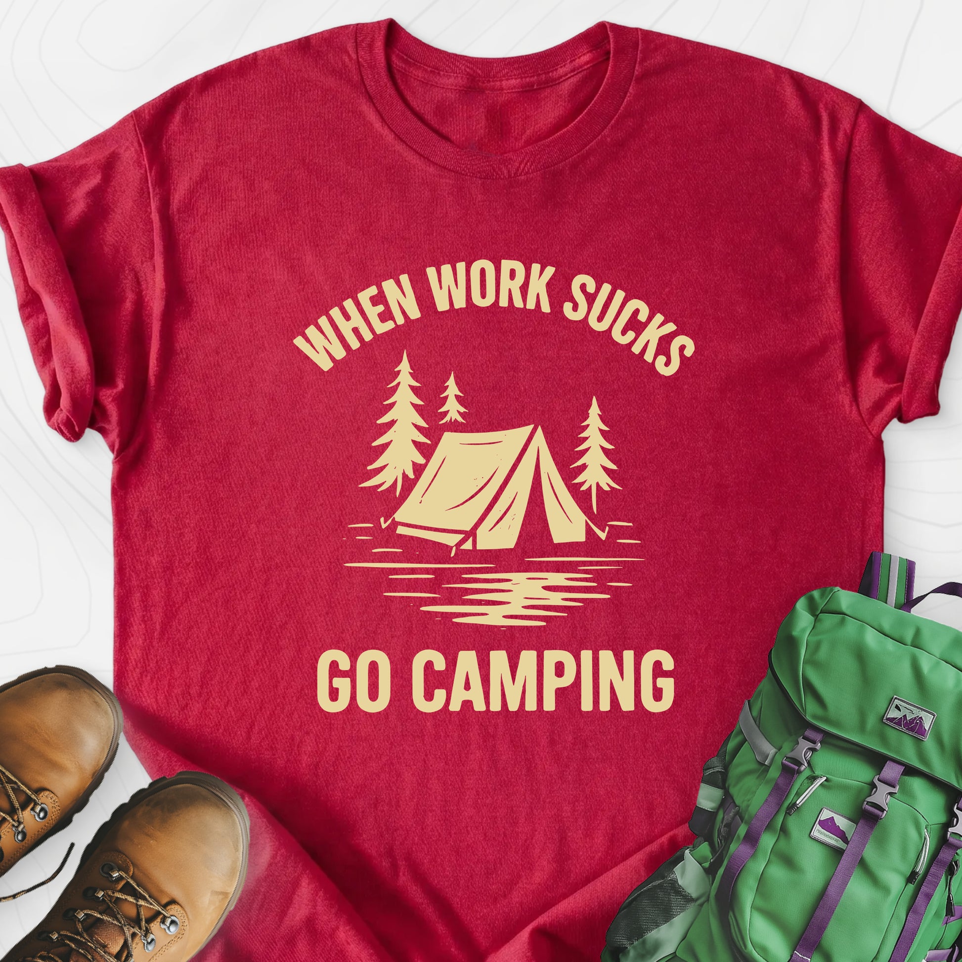 When Work Sucks Go Camping Heather Red front print lightweight T-shirt
