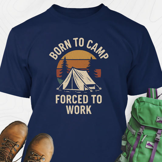 Born to Camp T-Shirt