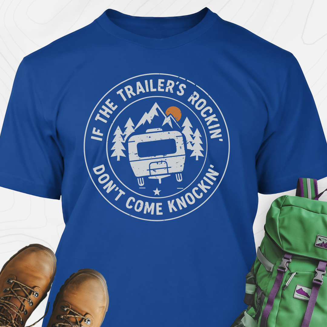 If the Trailer’s Rockin’ T-Shirt