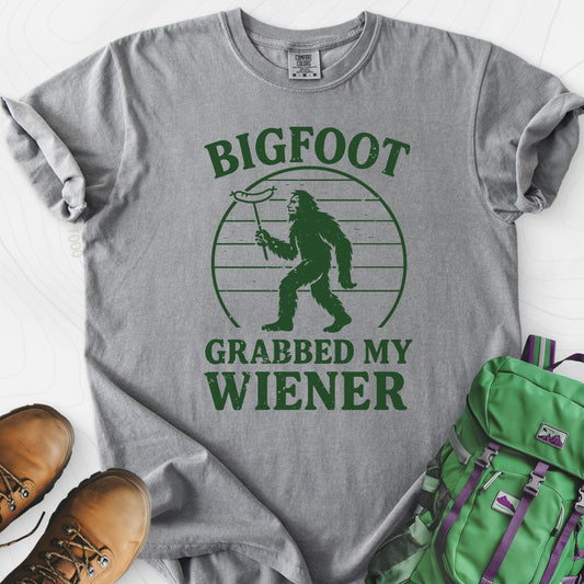Bigfoot Grabbed My Wiener T-Shirt