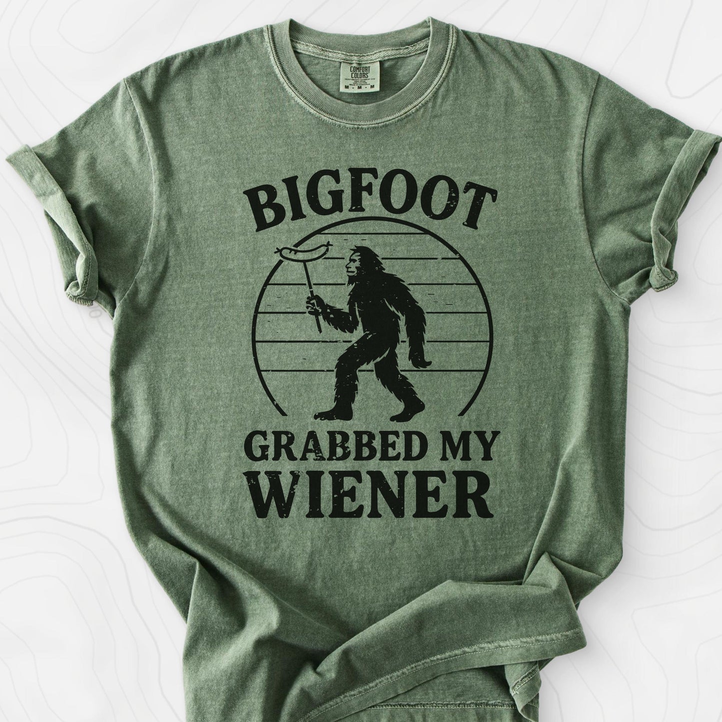 Bigfoot Grabbed My Wiener T-Shirt