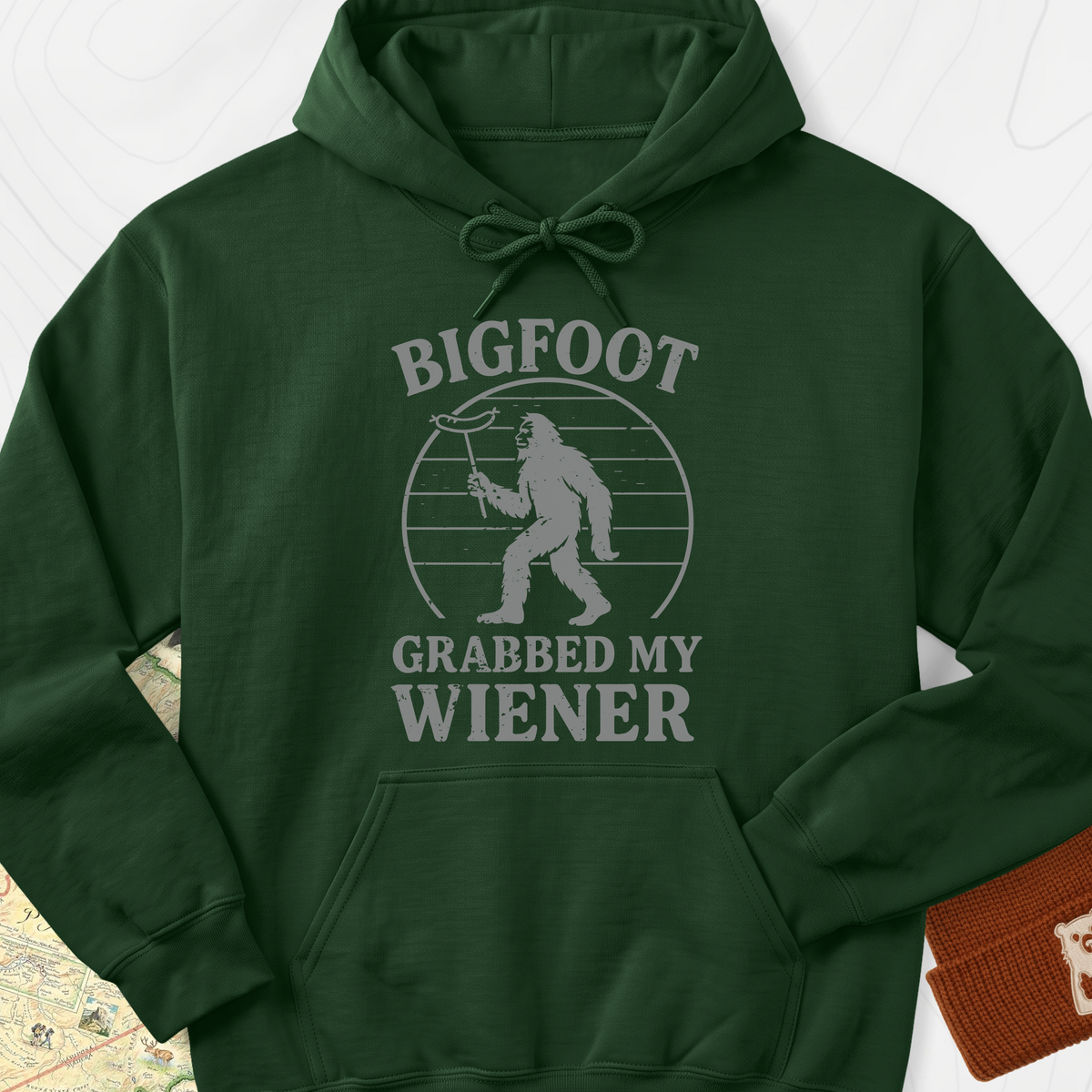 Bigfoot Grabbed My Wiener Hoodie - Forest Green