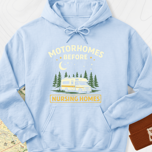 Motorhomes Before Nursing Homes Hoodie - Light Blue