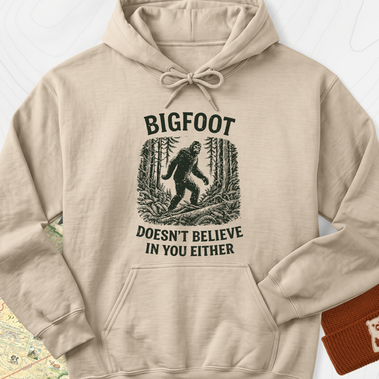Bigfoot Doesn’t Believe In You Either Hoodie - Sand