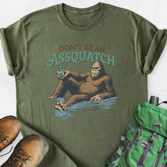 Don't Be an Assquatch Military Green front print lightweight T-shirt