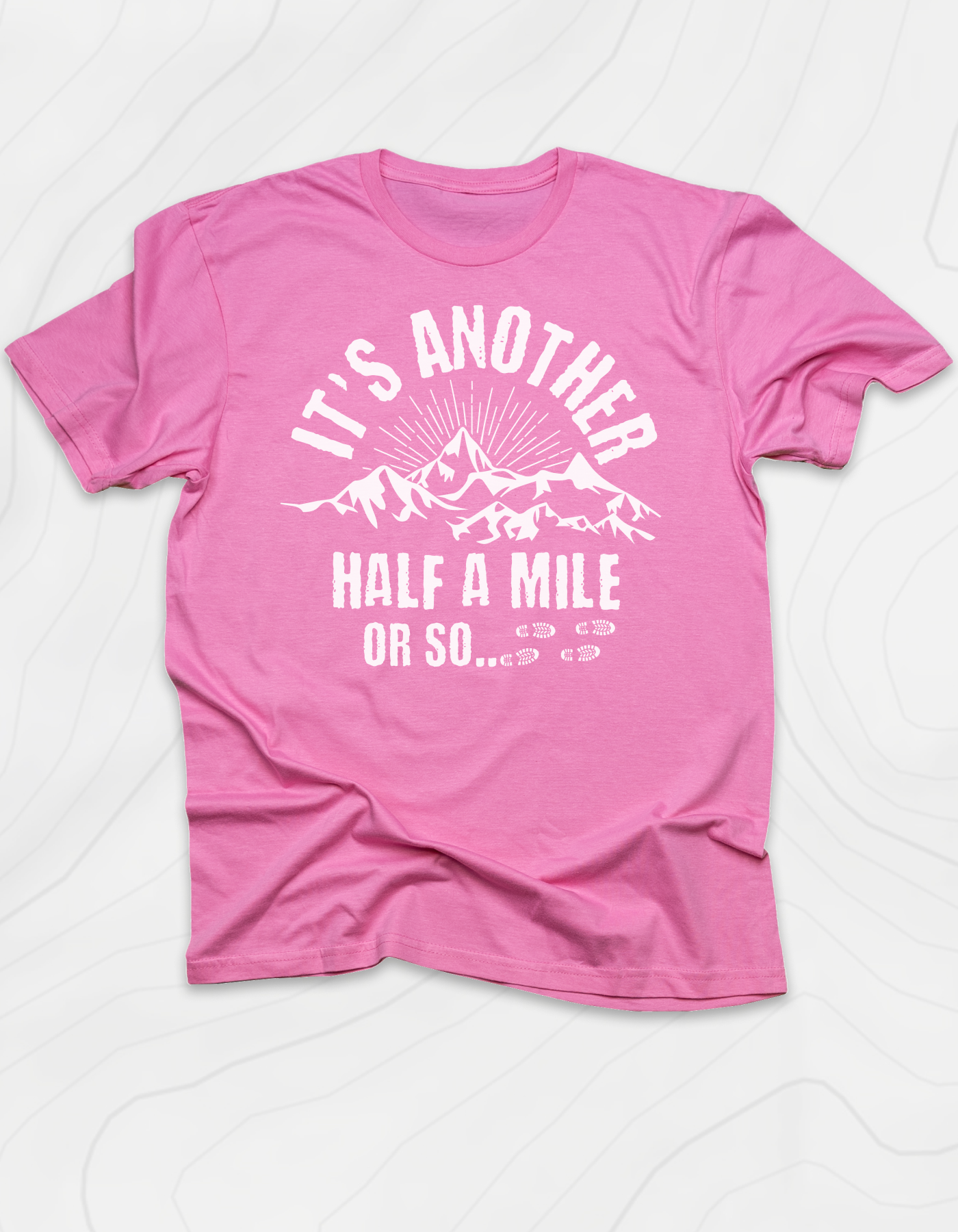 It's Another Half Mile T-Shirt