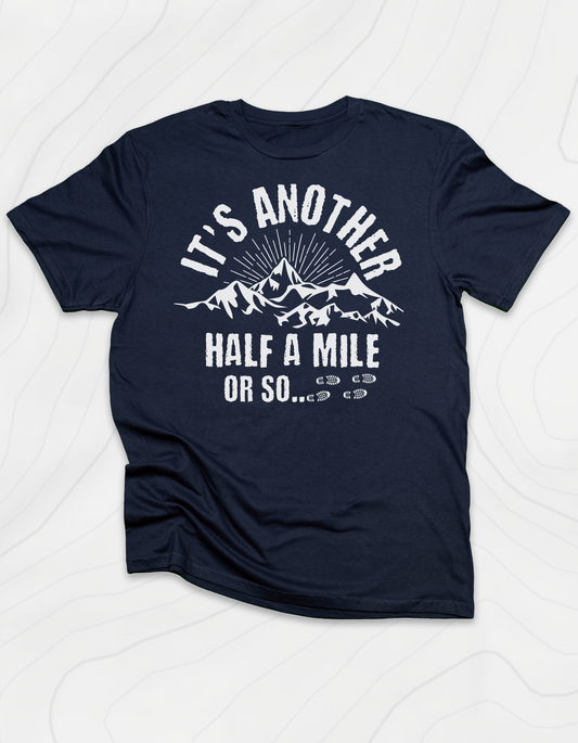 It's Another Half Mile T-Shirt