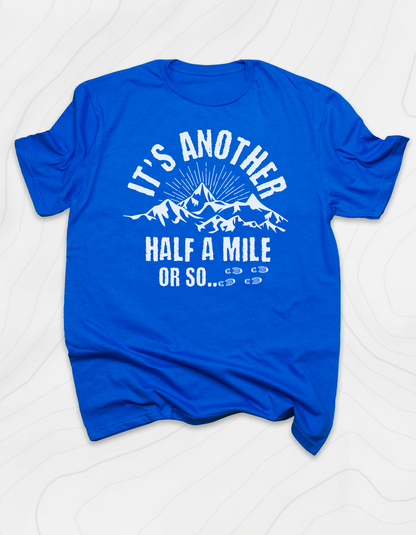 It's Another Half Mile T-Shirt