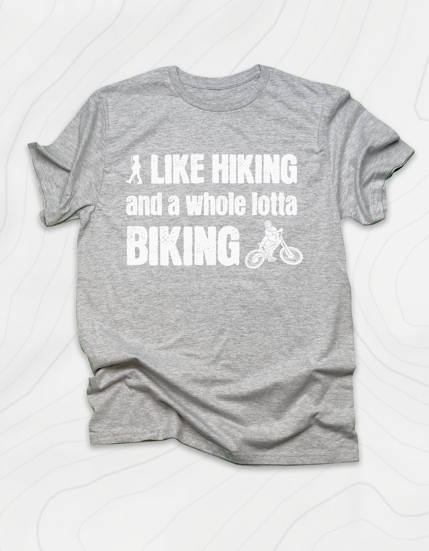 Hiking and Biking T-Shirt