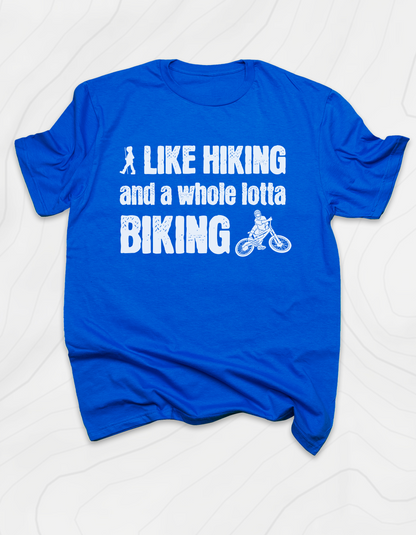 Hiking and Biking T-Shirt