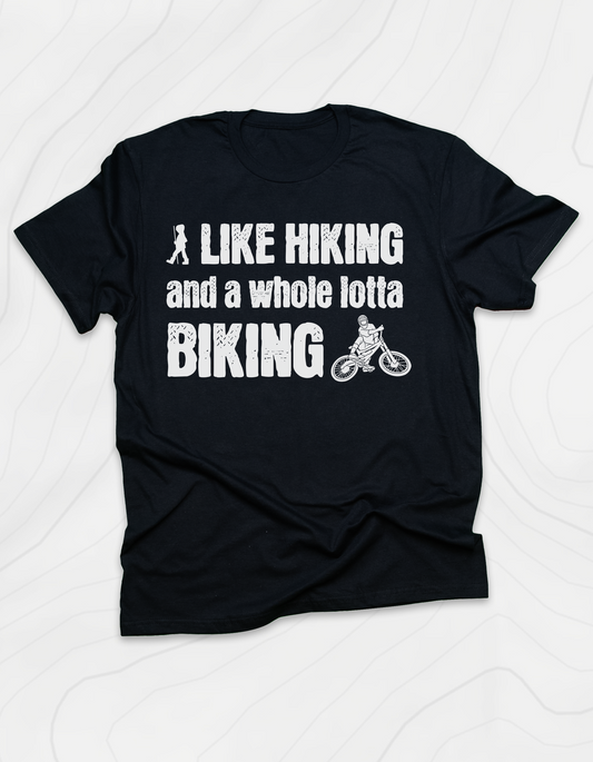 Hiking and Biking T-Shirt