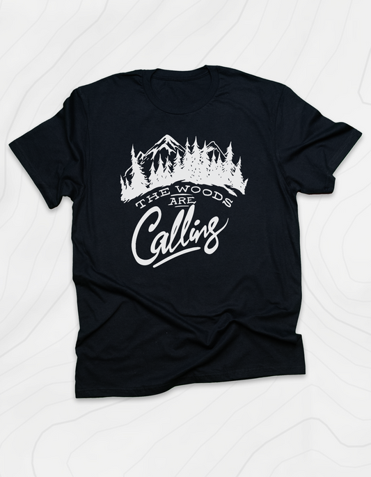 The Woods Are Calling T-Shirt