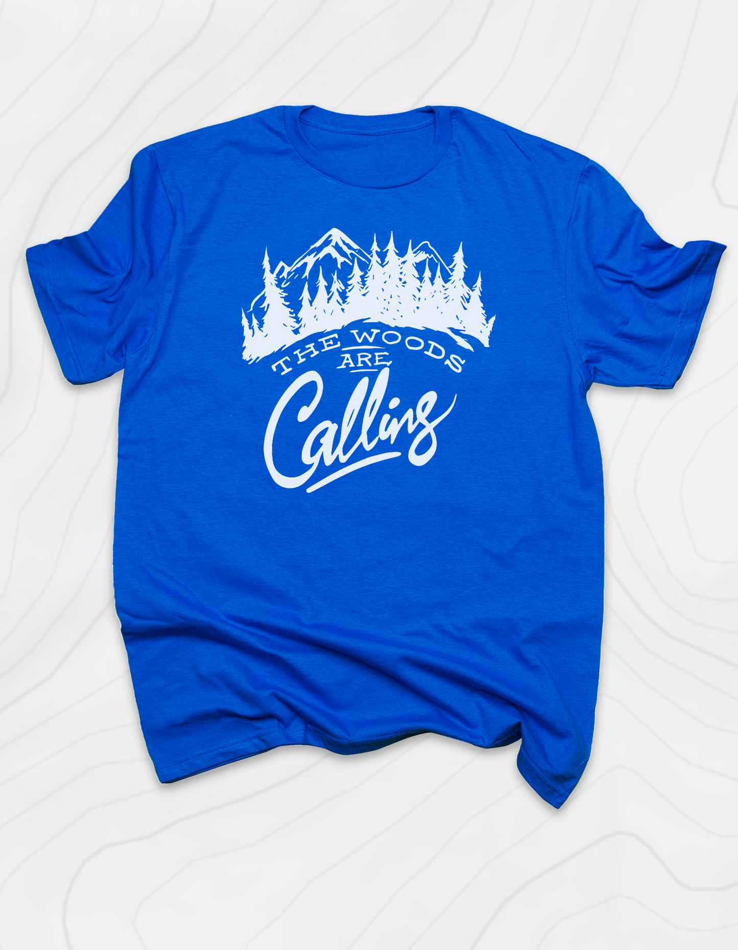 The Woods Are Calling T-Shirt