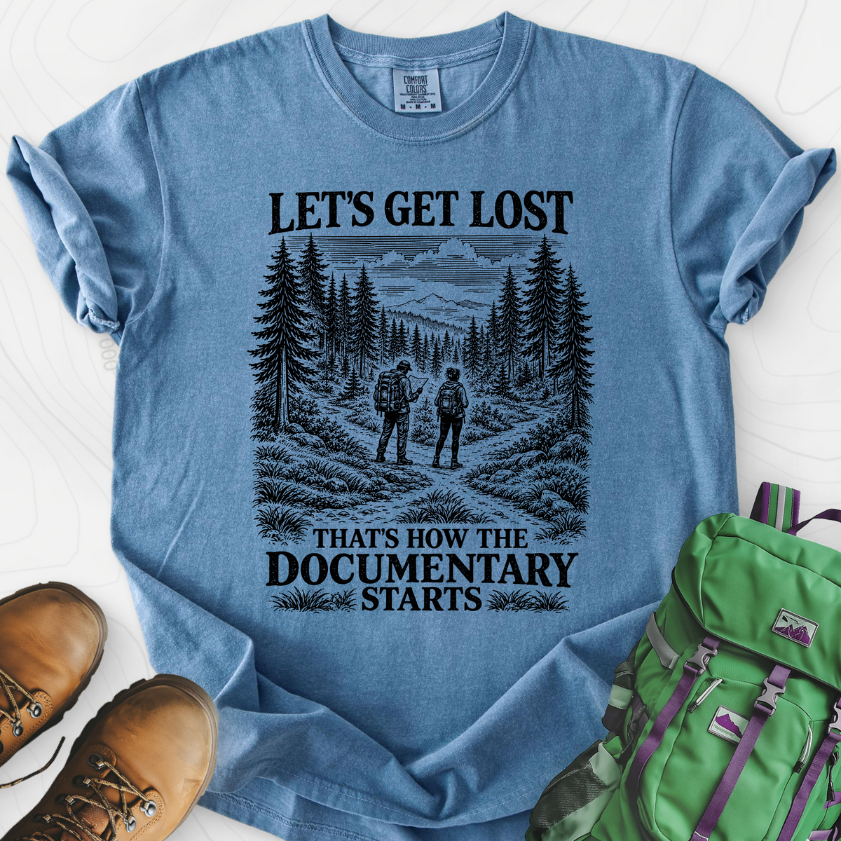 That's How the Documentary Starts T-Shirt — Blue Jean — Front print [studio:1sxxU8TVJTqptr8ylFBKmS2LsoiFG-2KS]