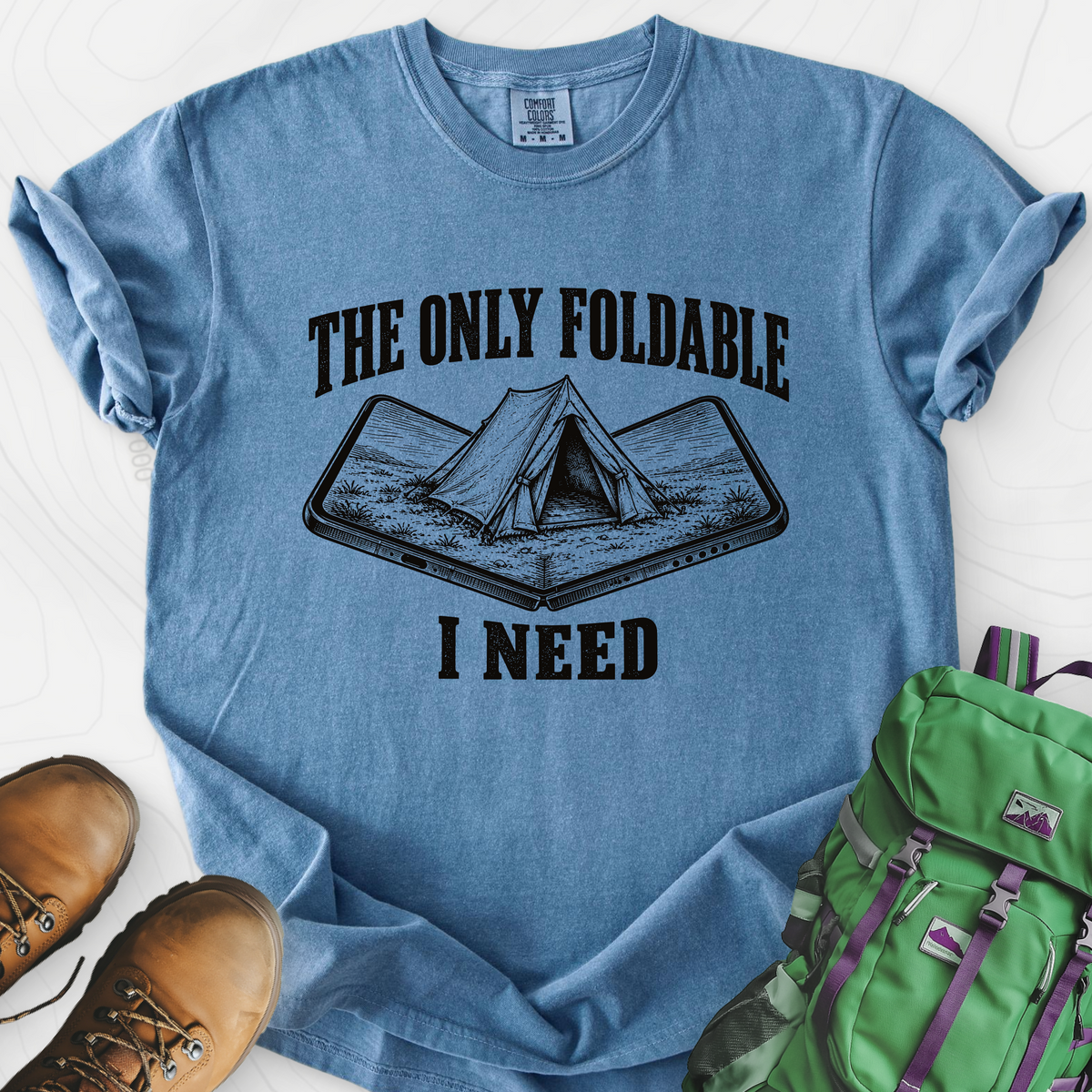 The Only Foldable I Need T-Shirt — Blue Jean — Front print [studio:1v-L827tdrTOEYO7eSg77l6sPrI41gFGs]