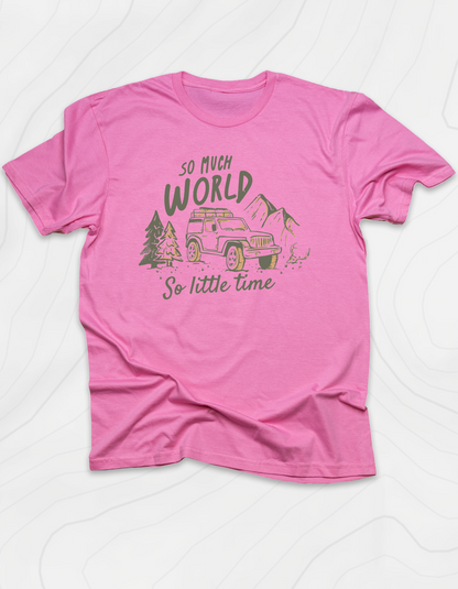 So Much World So Little Time T-Shirt