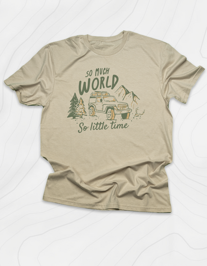 So Much World So Little Time T-Shirt