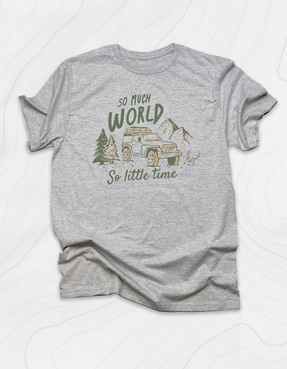 So Much World So Little Time T-Shirt