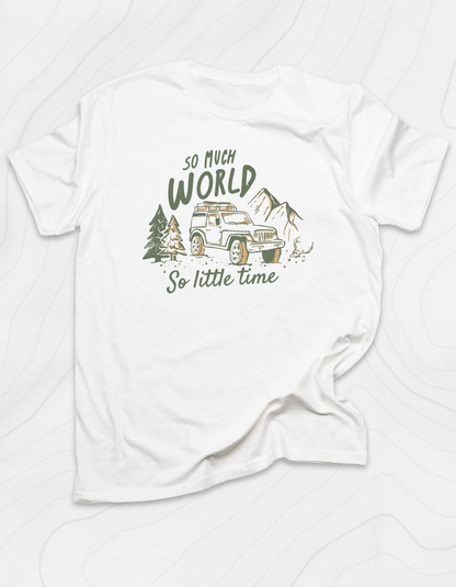 So Much World So Little Time T-Shirt