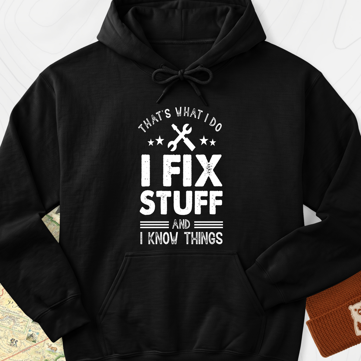 I Fix Stuff and I Know Things Hoodie - Black