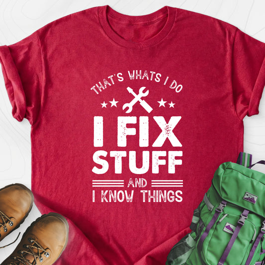 I Fix Stuff and I Know Things Heather Red front print lightweight T-shirt