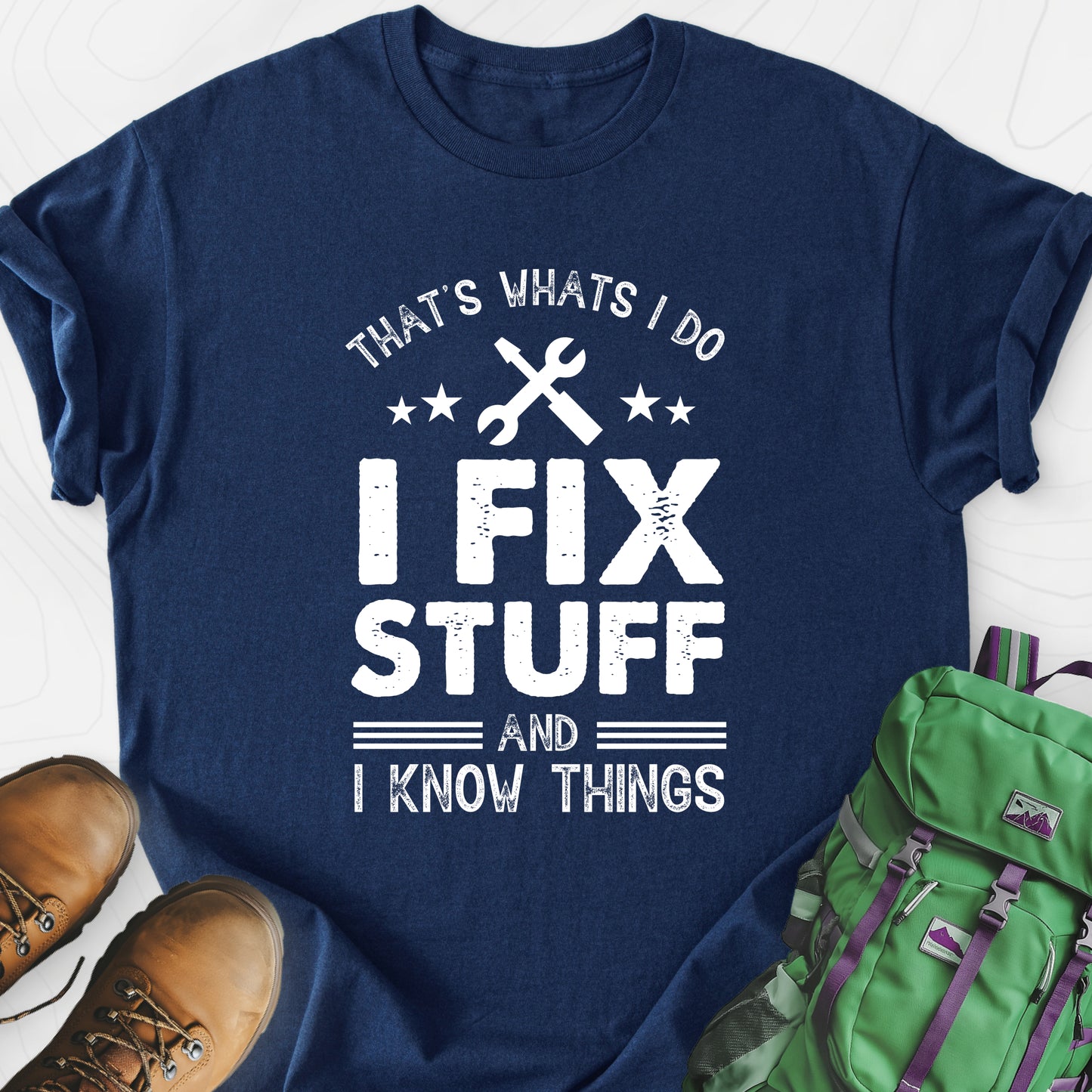 I Fix Stuff and I Know Things Navy front print lightweight T-shirt
