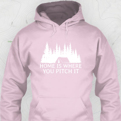 Home is Where You Pitch It Hoodie